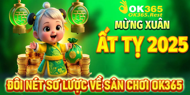 Phác họa đôi nét sơ lược về sân chơi Ok365