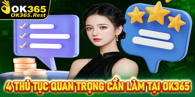 4 thủ tục quan trọng bạn cần làm tại Ok365