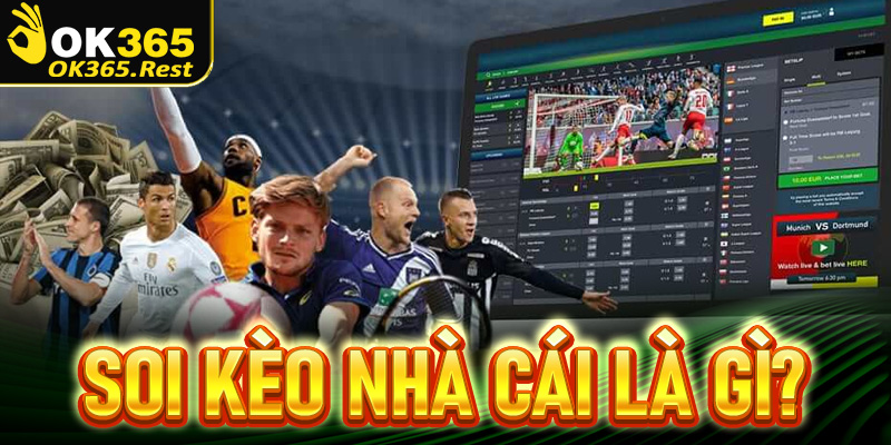 Soi kèo nhà cái là gì?